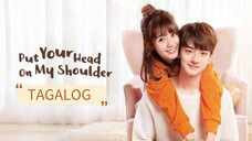 🇨🇳 PUT YOUR HEAD ON MY SHOULDER | EP 4 | TAGALOG
