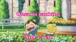 Ousama ranking 11 - Anh và em