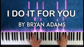 (Everything I Do) I Do It for You by Bryan Adams piano cover | with lyrics / free sheet music