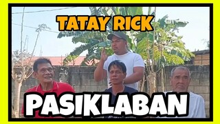 TATAY RICK AT LOLO VINO NAGPAGALINGAN