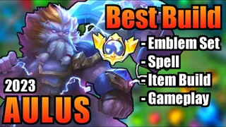 AULUS BEST BUILD 2023 | TOP 1 GLOBAL AULUS BUILD | AULUS - MOBILE LEGENDS | MLBB