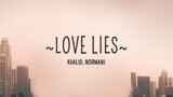 Khalid, Normani - Love Lies (FullLyrics)