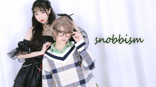 【西四×浩浩】SNOBBISM【原创编舞】