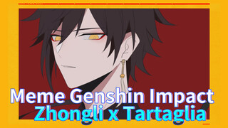 Meme Genshin Impact Zhongli x Tartaglia