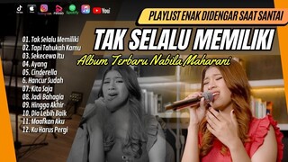 TAK SELALU MEMILIKI | OST. IPAR ADALAH MAUT - NABILA MAHARANI | AYANG || LAGU POP TERPOPULER 2024