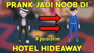 PRANK JADI NOOB LAGI...🤣🤢 (HOTEL HIDEAWAY)