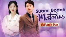 PUNYA SUAMI BODOH MISTERIUS TERNYATA DIA SEORANG CEO!!😱🥵
