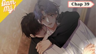 [Review Đam Mỹ] Chồng Cũ Lại Muốn Tái Hợp Rồi | Chap 39