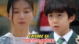 ENG/INDO]The Two Sisters||Episode 55||Preview||Lee So-yeon,Ha Yeon-joo,Oh Chang-seok,Jang Se-hyun.