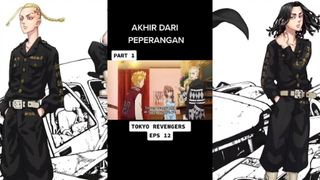 AKHIR DARI PEPERANGAN 🙀 (Tokyo Revengers)