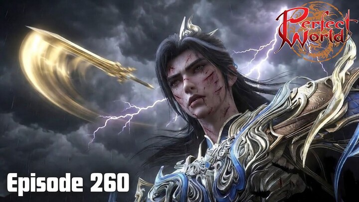 Perfect World Episode 260 Sub Indo - Shi Hao capai level immortal 999+
