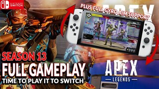 APEX LEGENDS NINTENDO SWITCH SEASON 13 FULL GAMEPLAY! IT'S TIME FOR YOU TO PLAY IT!
