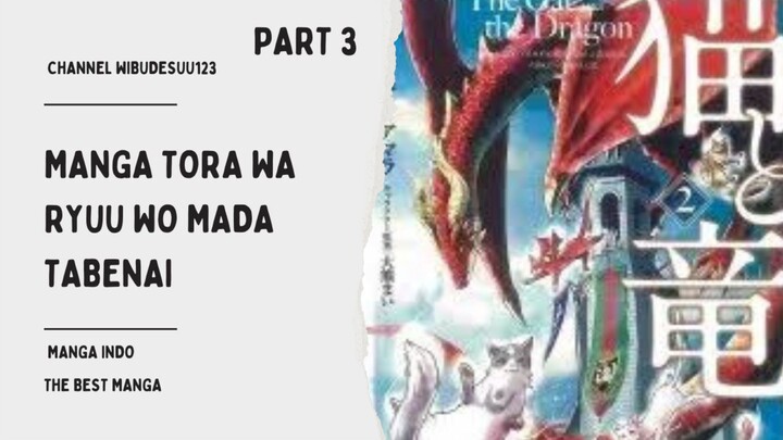 Last Part_Manga Tora Wa Ryuu Wo Mada Tabena