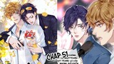 CHUNG CƯ CỦA CÁC ẢNH ĐẾ - CHAP 51: Diễn xuất không phải là ngụy trang || truyện tranh đam mỹ