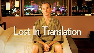Lost in Translation (2003) หลง เหงา รัก [พากย์ไทย]