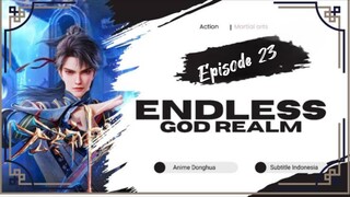 Endless God Realm Episode 23 Sub Indonesia