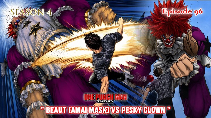 Alur Cerita One Punch Man (Season 4) - Episode 96 - " Beaut (Amai Mask) vs Pesky Clown "