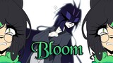 Bloom | Animation Meme