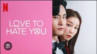LOVE TO HATE YOU TAGALOG EP01