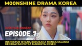 MOONSHINE EPISODE 7 - ALUR FILM LENGKAP