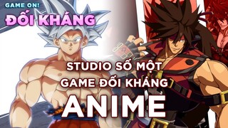 Từ nhạc Rock tới game đối kháng số 1 thế giới | Arc System Works | Game On Đối Kháng