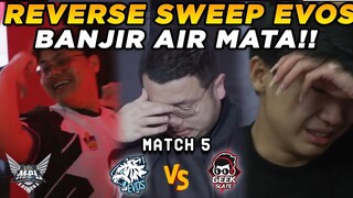 MATCH SUPER PENENTUAN, HIDUP DAN MATI DARI KEDUA TEAM!! GILA TEGANG PARAH - EVOS vs GEEK Match 5