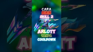 Cara bikin skill 2 arlott tanpa coldown.Bisa coba yagesya🙌 #wiamungtzy #contentcreatormlbb #arlott