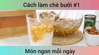 Cách làm chè bưởi p1