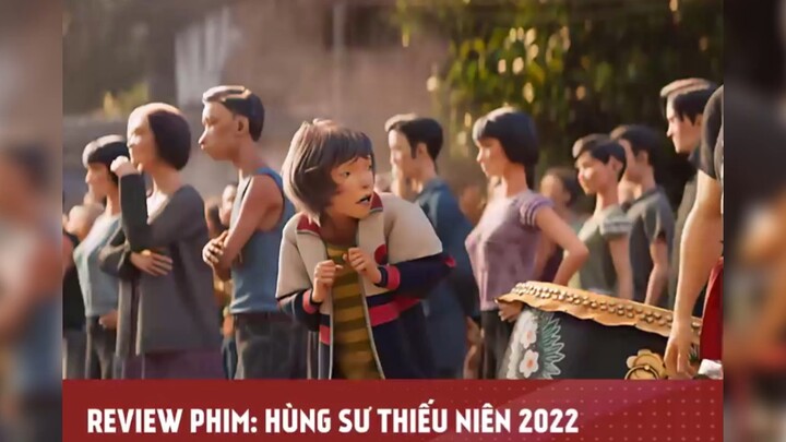 HÙNG SƯ THIẾU NIÊN 2022 - Tập 1