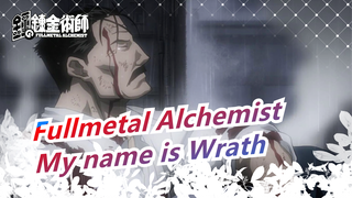 Fullmetal Alchemist|King Bradley-My name is Wrath
