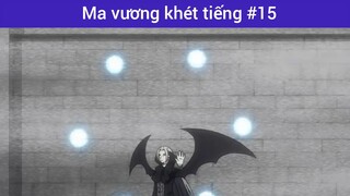 Ma vương khét tiếng p15