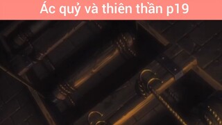 Ác quỷ và thiên thần p19