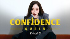 EPISODE 2 Confidence Queen engsub