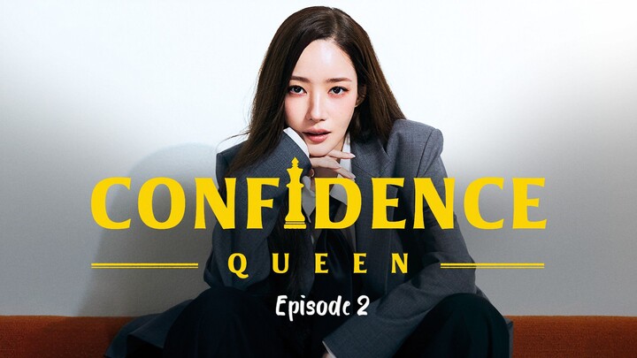 EPISODE 2 Confidence Queen  engsub