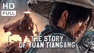 [ENG SUB] The Story Of Yuan Tiangang|Chinese Action movie HD(360p)