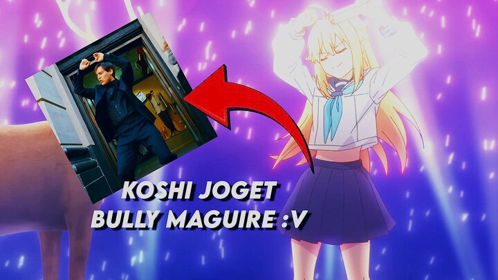 Joget Bully Maguire wkwk😂 - Shikanoko Nokonoko Koshitantan