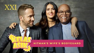 TRIO PALING UNIK! | Kelas Asik XXI - Hitman's Wife's Bodyguard