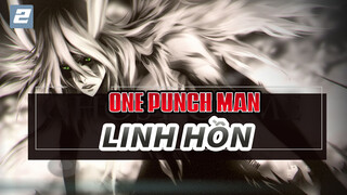 Linh hồn của ta | AMV One Punch Man_2