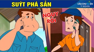 SUÝT PHÁ SẢN | Phim Hoạt Hình Hay Nhất - Truyện Cổ Tích | QUÀ TẶNG CUỘC SỐNG