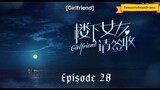 Girlfriend episode 28 with english sub