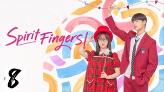 Spirit Fingers Ep 8 SubIndo