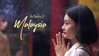The Memory Of Malaysia
