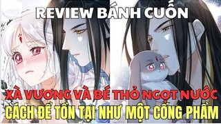 XÀ VƯƠNG VÀ BÉ THỎ NGỌT NƯỚC - CÁCH ĐỂ TỒN TẠI NHƯ MỘT CỐNG PHẨM | Ngọc  Hân Review