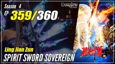 【Ling Jian Zun】 S4 EP 359 (459) - Spirit Sword Sovereign | Donghua - 1080P