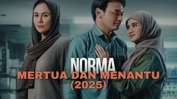 NORMA: ANTARA MERTUA DAN MENANTU (2025)