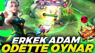 ERKEK ADAM ODETTE OYNAR (EFSANE GERİ DÖNÜŞ) - Mobile Legends