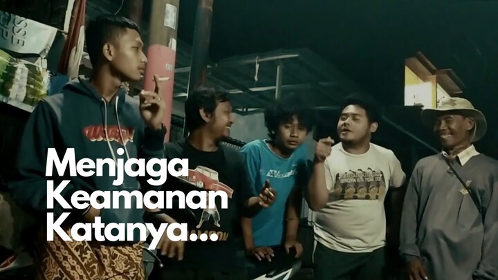 MENJAGA KEAMANAN KATANYAAA - Komedi Indonesia