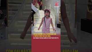 Con gái Bảo Nhi của Lê Dương Bảo Lâm 6 tuổi đã thần thái, đu trend Tiktok cực đỉnh (P1)