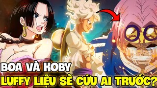 NẾU BOA CÙNG KOBY GẶP NẠN, LUFFY SẼ CHỌN CỨU AI TRƯỚC?!