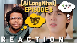 [ Boys Love ] AiLongNhai อัยย์หลงไน๋ Episode 8 [ CUT REACTION ] | KISS MY CACTUS